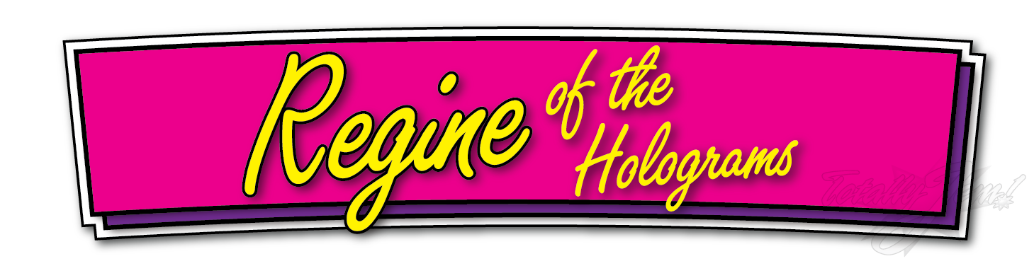 Regine of the Holograms