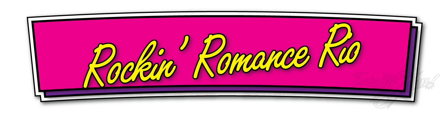 Rockin' Romance™ Rio® Rockin' Romance™ Rio®